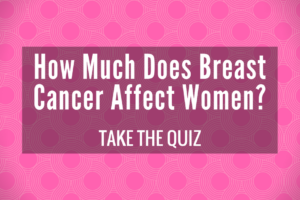 how much does breast cancer affect women