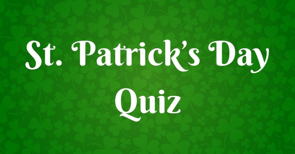 St Patricks Day Quiz
