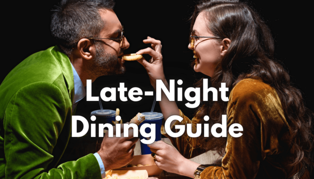Late-Night Dining Guide